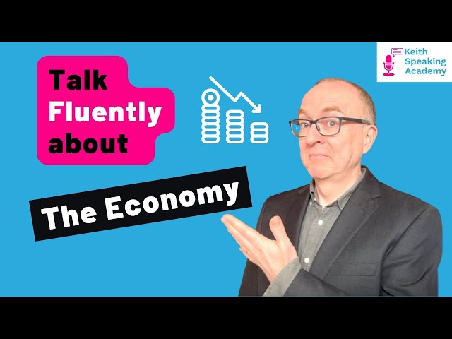 IELTS Speaking Free Lesson: THE ECONOMY