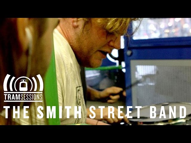 The Smith Street Band - Sigourney Weaver | Tram Sessions