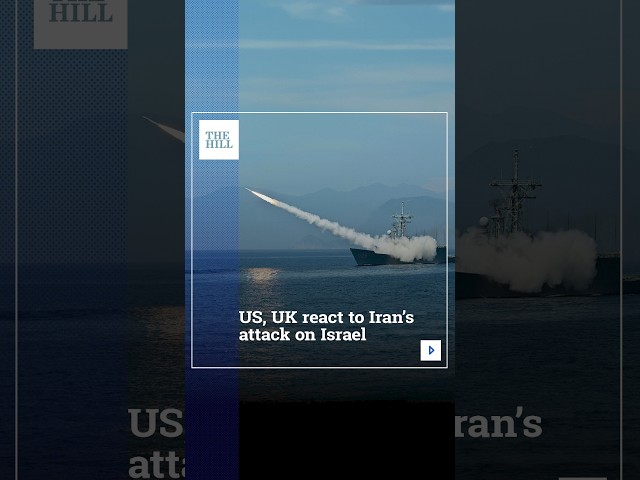 US, UK React To Iran's Attack On Israel
