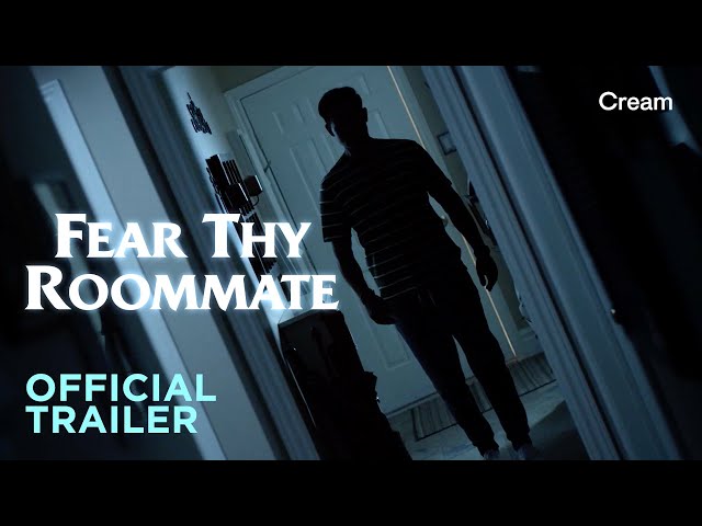 Fear Thy Roommate | Official Trailer