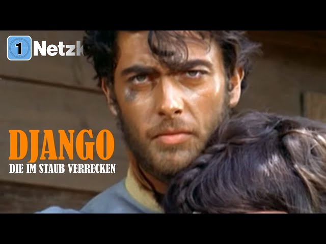 Django – Die im Staub verrecken (Western in voller Länge, kompletter Film auf Deutsch, ganzer Film)