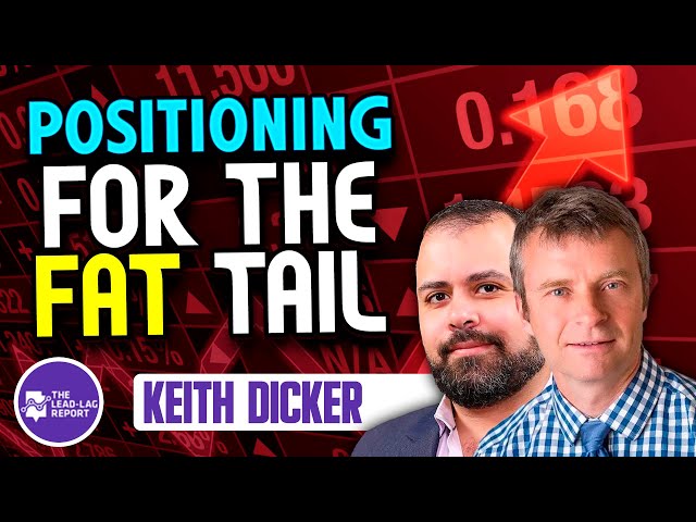 Surviving the Fat Tail - Navigating Stocks & Bonds with Keith Dicker