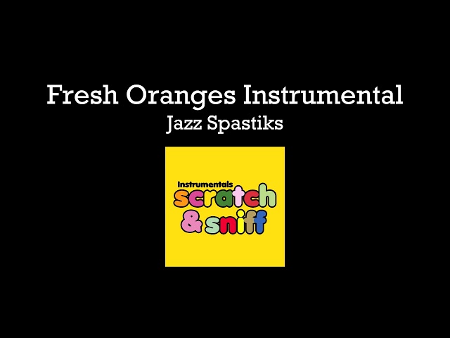 Fresh Oranges Instrumental