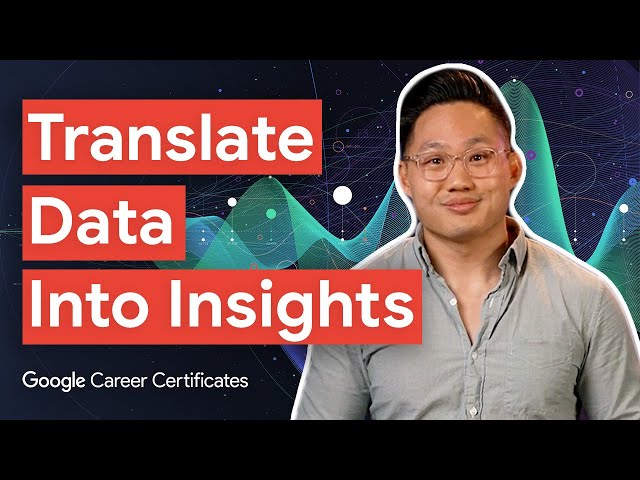 Translate Data Into Insights | Google Advanced Data Analytics Certificate