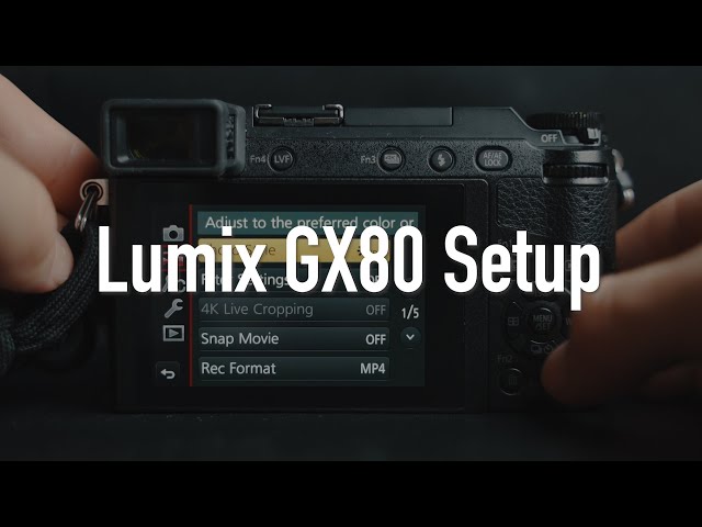 Lumix GX80 Menu Settings for Photography and Filmmaking