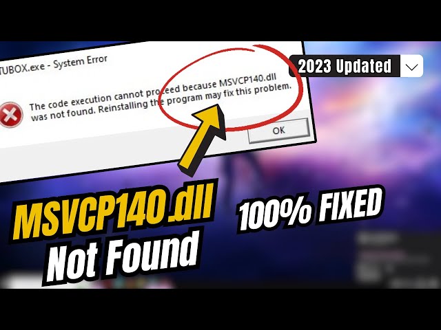 Fix MSVCP140.dll Missing or Not Found In Windows 11/10 - (2024 Updated)