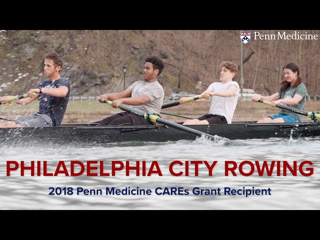 Philadelphia City Rowing | Penn Medicine CAREs Grant Recipient