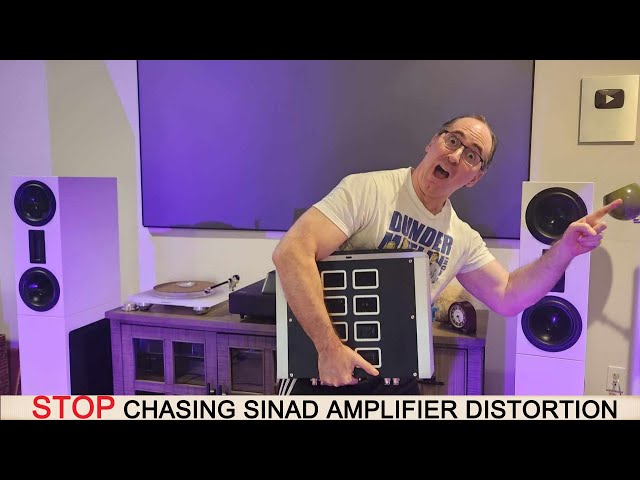 STOP Chasing SINAD Distortion in Audio Amplifers!