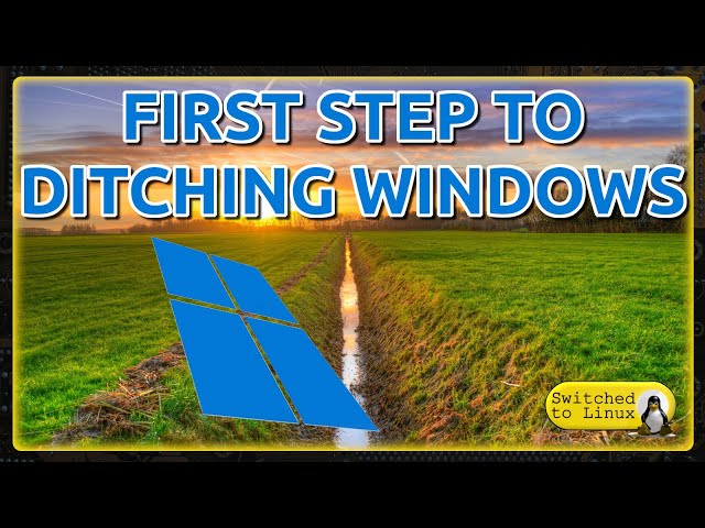 First Step to Ditching Windows
