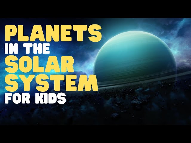 Planets in the Solar System for Kids | Learn about the sun and the eight planets
