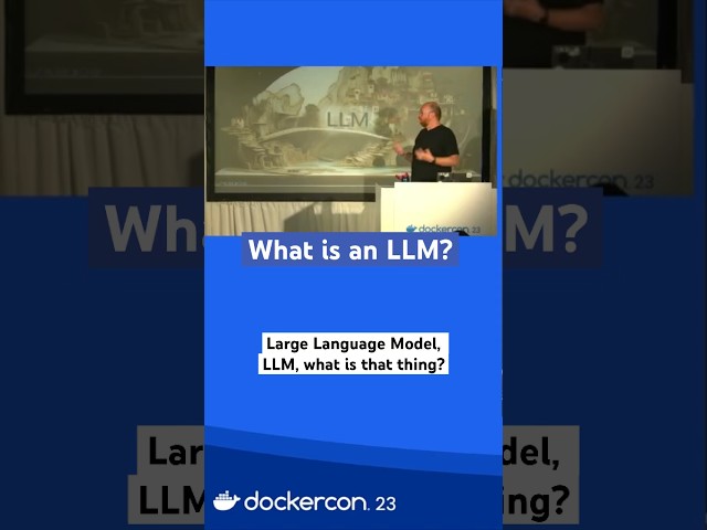What is an LLM? #docker #llm #machinelearning