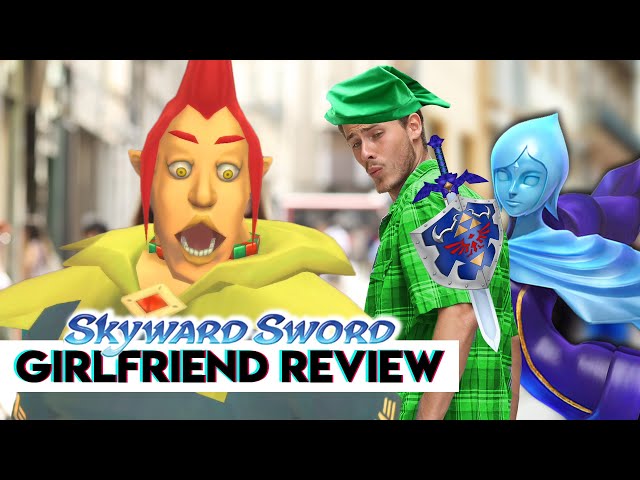 Should Your Boyfriend Play Zelda: Skyward Sword? | Girlfriend Reviews