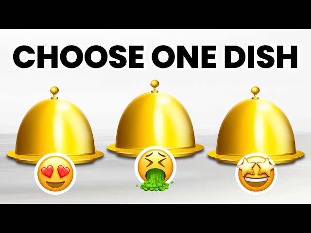 Choose One Dish! 😱 GOOD vs BAD Food Edition 😍🤮
