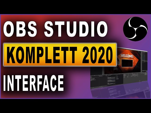 OBS Studio Komplettkurs 2020: #02 Interface anpassen