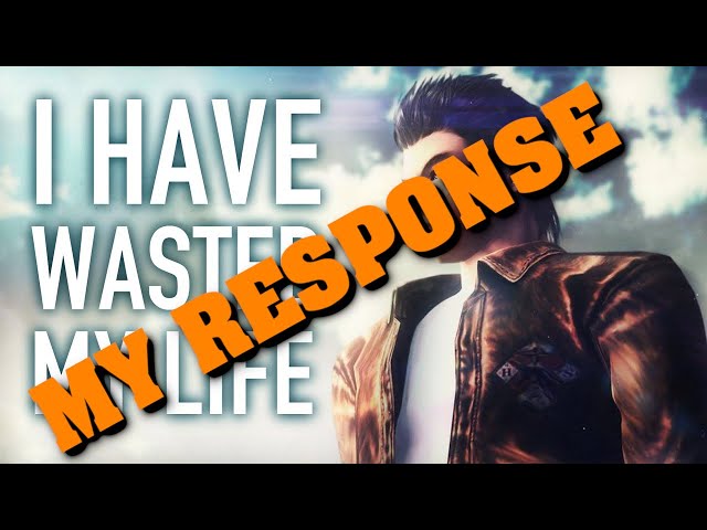 My Response to Super Eyepatch Wolf's Video: "Shenmue 3 is a Terrible Game and I've Wasted My Life"