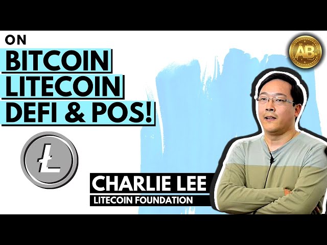 Charlie Lee on Bitcoin's Next ATH, Litecoin, DeFi, Proof of Stake, Monero and MimbleWimble