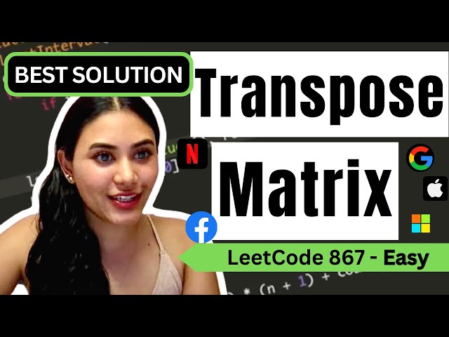 Transpose Matrix - LeetCode 867 - Python