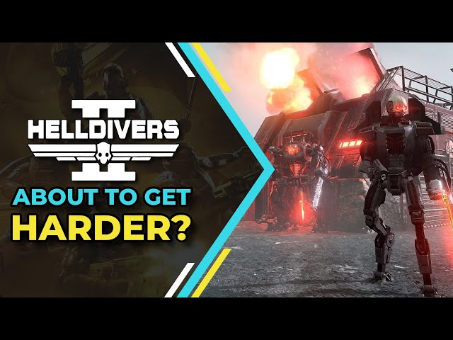 Helldivers 2 about to get Harder?!