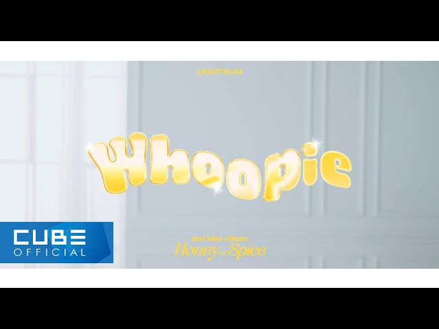 LIGHTSUM(라잇썸) - 'Whoopie' Performance Video
