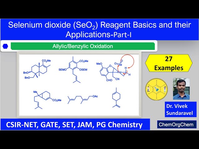 Selenium Dioxide (SeO2) Reagent and their Applications Part-1 |ChemOrgChem