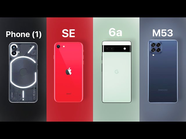 Nothing Phone (1) vs Pixel 6a vs iPhone SE vs Samsung M53 - BEST 2022 Midrange?