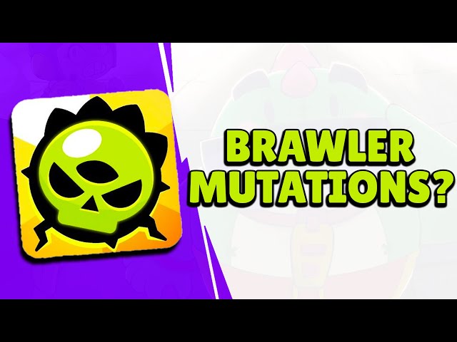 NEW BRAWL TALK! -  Brawler Mutations?