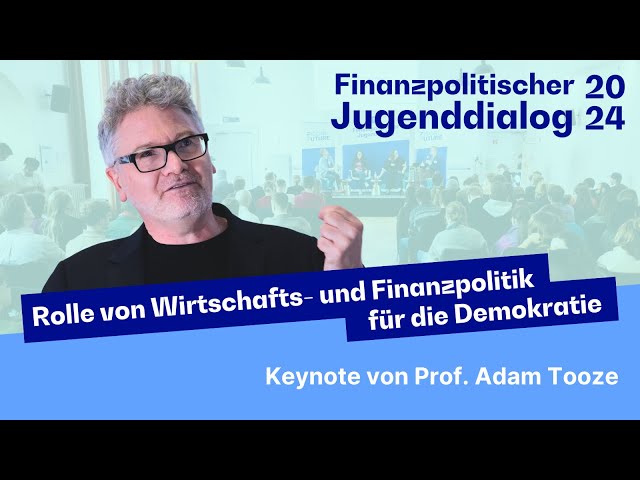 Keynote von Prof. Adam Tooze: Rolle von Wirtschafts- und Finanzpolitik für die Demokratie