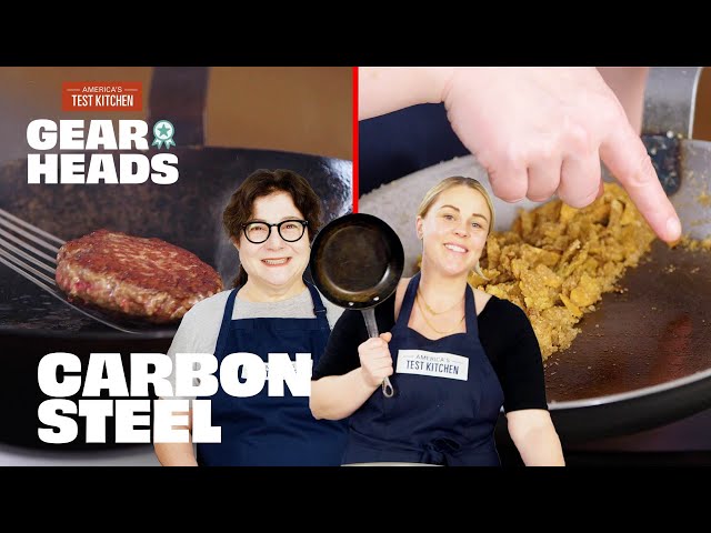 Are Carbon Steel Pans Really The Best? | Gear Heads