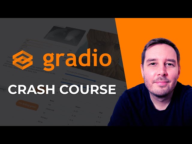 Gradio Crash Course - Fastest way to build & share Machine Learning apps