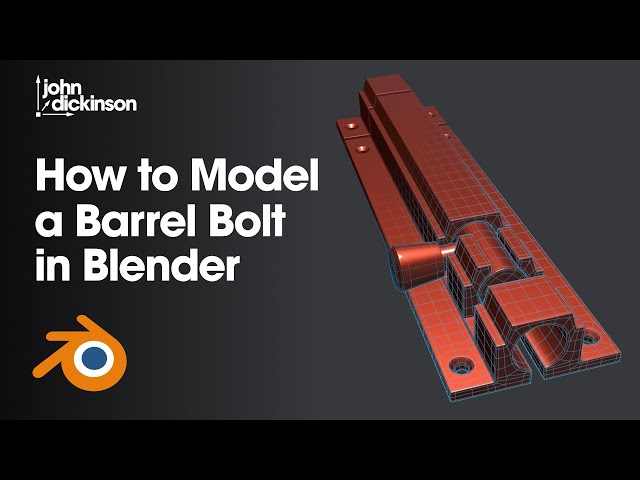 How to Model a Barrel Bolt in Blender