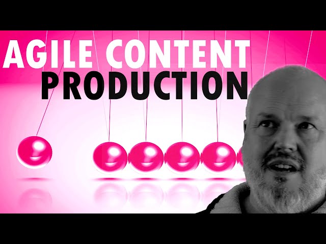 How To Make Your Content Production Lean and Agile