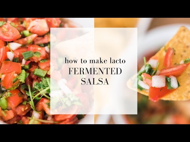 How to Make Lacto FERMENTED SALSA