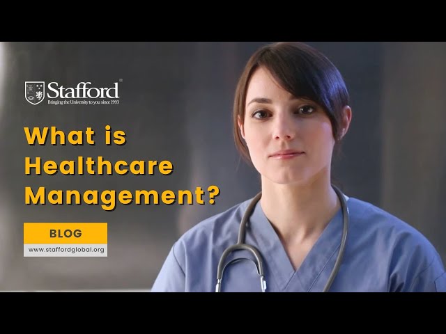 What is Healthcare Management?