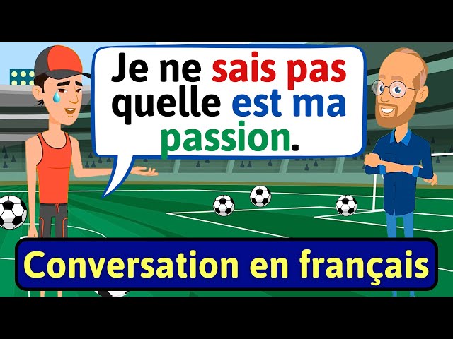 Daily French Conversation (Loisirs et passe-temps) Apprendre à Parler Français - LEARN FRENCH