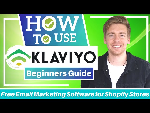 HOW TO USE KLAVIYO | Email Marketing Software for Shopify [Klaviyo Tutorial for Beginners]
