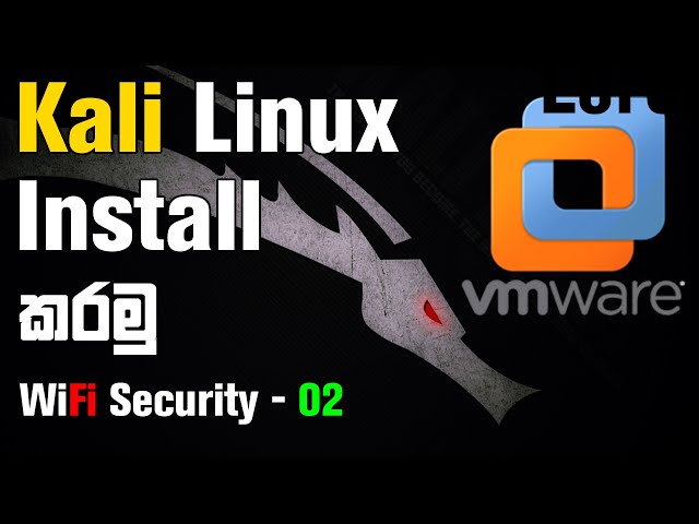 WiFi Wireless Security Sinhala 2 - How To Install And Update Kali Linux In VMware Player