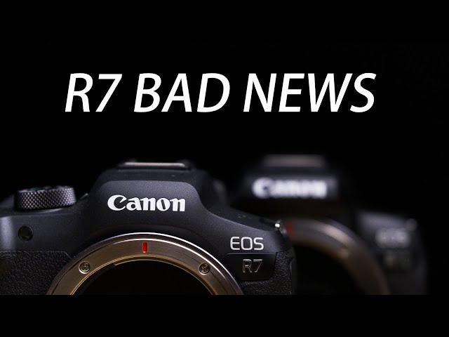 Devastating News for Canon R7 and R10 Owners - What You Need to Know