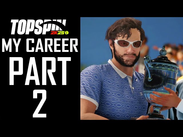 TopSpin 2K25 - MyCareer - Part 2 - "Working Our Way Up The Ranks (Masters Debut)"