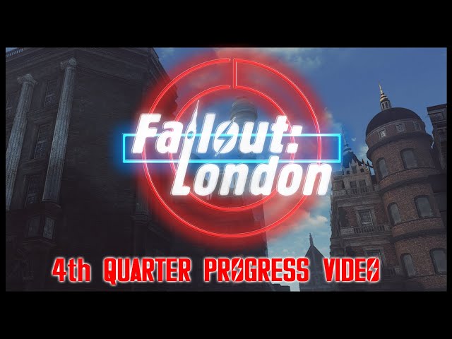 Fallout: London - 4th Quarter 2020 Progress Video