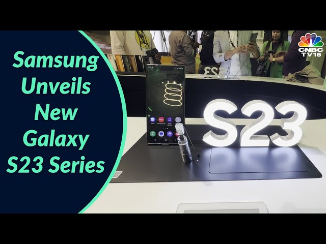 Samsung Unveils New Galaxy S23 Series | Tech News | Take A Look | Digital | CNBC-TV18