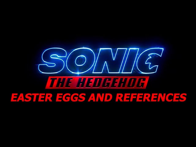 Sonic the Hedgehog Movie - Easter Eggs & References