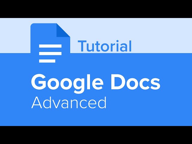 Google Docs Advanced Tutorial