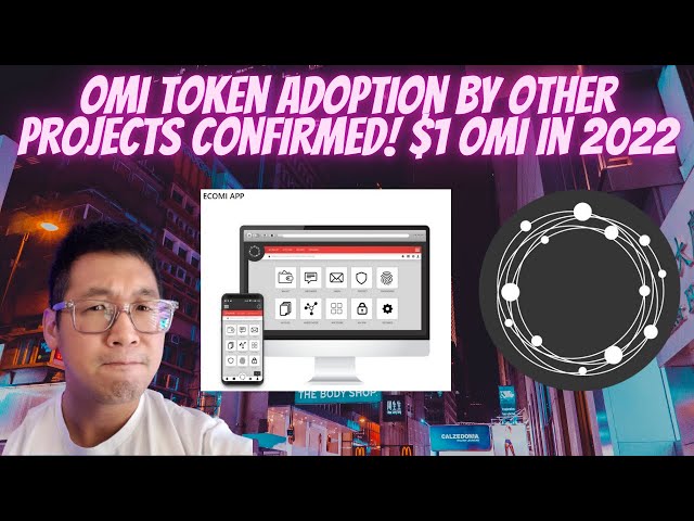 OMI TOKEN ADOPTION WAS ECOMI CEO DAVID YU'S PLAN ALL ALONG!  OMI TO HIT $1 IN 2022 IF THIS HAPPENS!