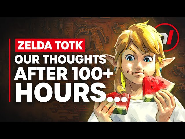 100+ Hours In, What Do We Think of Zelda Tears of the Kingdom?