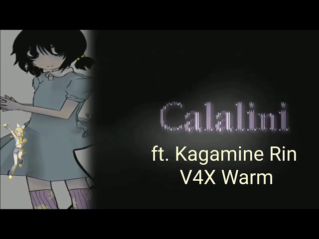 VOCALOID4 Cover | Calalini (Engrish) [Kagamine Rin V4X Warm]