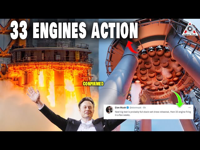 Elon Musk just revealed Starship all 33 engines firing date after B7's 7 engines Static Fire...
