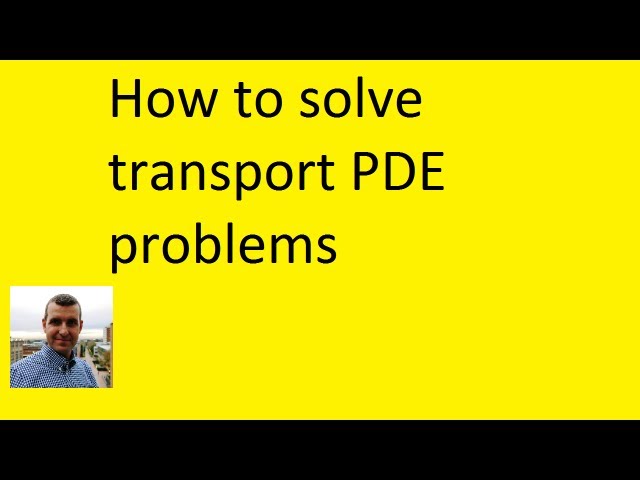 How to solve basic transport PDE problems