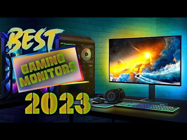 Top 7 Best 4K Gaming Monitors for PC of 2023