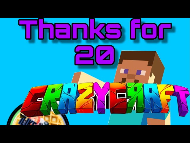 Thanks for 20 subs
