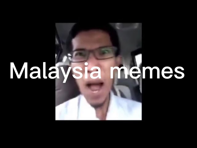 Random Malaysia memes I found from tiktok